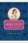 Shake 'em Up!: A Practical Handbook of Polite Drinking