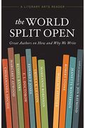 The World Split Open: Great Authors On How And Why We Write
