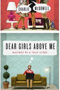 Dear Girls Above Me: Inspired by a True Story
