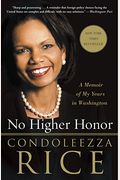 No Higher Honor: A Memoir Of My Years In Washington