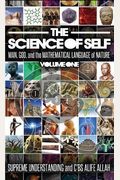 The Science Of Self: Man, God, And The Mathematical Language Of Nature