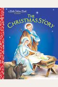 The Christmas Story (A Little Golden Book)