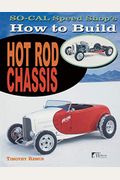 So Cal Speed Shop's How To Build Hot Rod Chassis