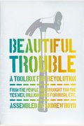 Beautiful Trouble: A Toolbox For Revolution