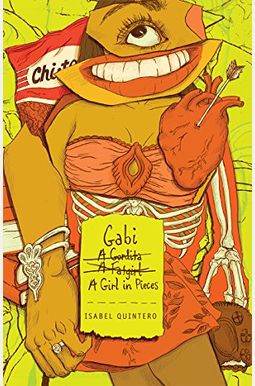 Gabi, A Girl In Pieces Gabi, A Girl In Pieces