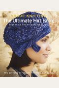 VogueÂ® Knitting The Ultimate Hat Book: History * Technique * Design