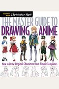 The Master Guide To Drawing Anime: Tips & Tricks: Over 100 Essential Techniques To Sharpen Your Skillsvolume 3