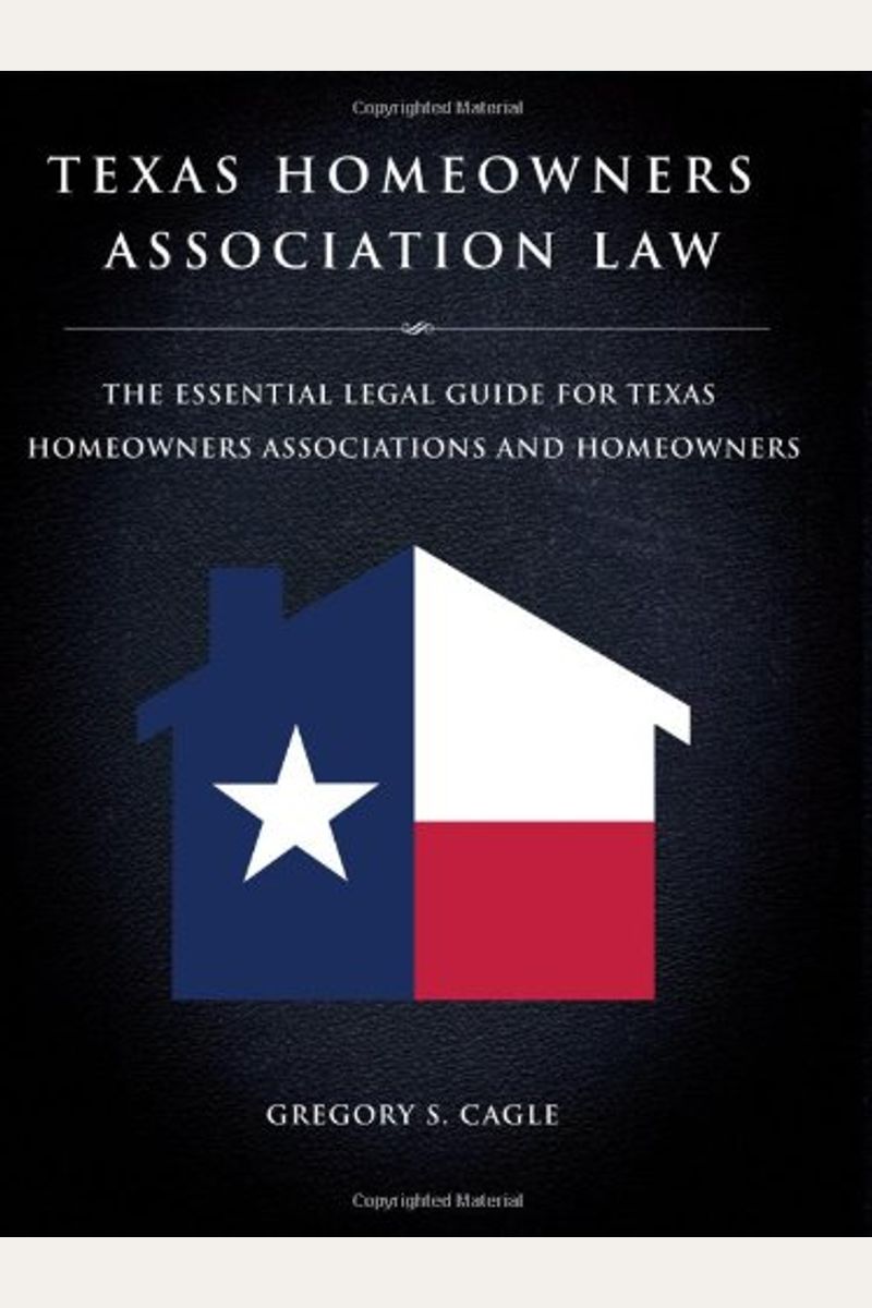 Buy Texas Homeowners Association Law The Essential Legal Guide for