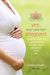 Yes, You Can Get Pregnant: Natural Ways To Improve Your Fertility Now And Into Your 40s