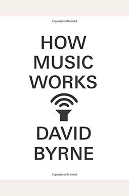 How Music Works How Music Works