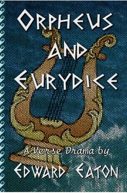 Buy Orpheus And Eurydice Book By: Edward Eaton