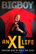 An Xl Life: Staying Big At Half The Size