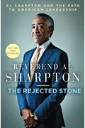 The Rejected Stone: Al Sharpton And The Path To American Leadership