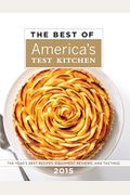 The Best Of America's Test Kitchen 2015 (Best Of America's Test Kitchen Cookbook: The Year's Best Recipes)