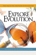 Explore Evolution: The Arguments For And Against Neo-Darwinism