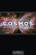 The Unofficial Guide To Cosmos: Fact And Fiction In Neil Degrasse Tyson's Landmark Science Series