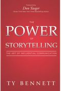 The Power Of Storytelling: The Art Of Influential Communication