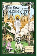 The King Of The Golden City: Special Edition For Boys