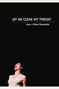 Let Me Clear My Throat: Essays