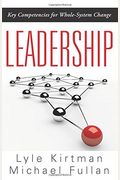 Leadership: Key Competencies For Whole-System Change