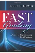Fast Grading: A Guide To Implementing Best Practices (Common Mistakes Educators Make With Grading Policies)