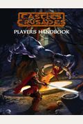 Castles & Crusades Players Handbook: A Guide And Rules System For Fantasy Roleplaying