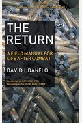 The Return: A Field Manual For Life After Combat