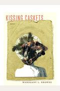 Kissing Caskets