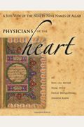 Physicians of the Heart: A Sufi View of the 99 Names of Allah