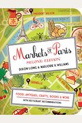 Markets Of Paris: Food, Antiques, Crafts, Books, & More
