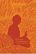 Path Of Compassion: Stories From The Buddha's Life