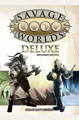 Savage Worlds Deluxe: Explorer's Edition (S2p10016) Savage Worlds Deluxe: Explorer's Edition (S2p10016)