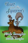 Dart And The Squirrels