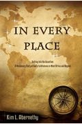 In Every Place: Settling Into the Unsettled: A Missionary Story of God's Faithfulness in West Africa and Beyond