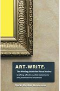 Art-Write: The Writing Guide For Visual Artists