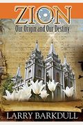 The Pillars Of Zion Series - Zion-Our Origin And Our Destiny (Book 1)
