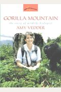 Gorilla Mountain: The Story Of Wildlife Biologist Amy Vedder