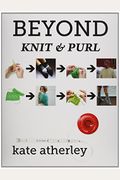 Beyond Knit And Purl