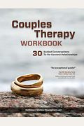 Couples Therapy Workbook: 30 Guided Conversations To Re-Connect Relationships