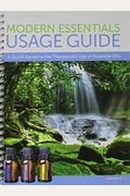 Mini Modern Essentials Usage Guide: 6th Edition A Quick Guide To The Therapeutic Use Of Essential Oils