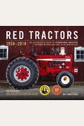 Red Tractors 1958-2018: The Authoritative Guide to International Harvester and Case Ih Tractors