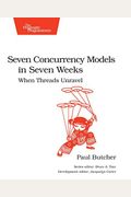 Seven Concurrency Models In Seven Weeks: When Threads Unravel