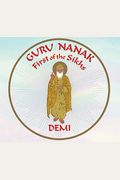 Guru Nanak: First of the Sikhs