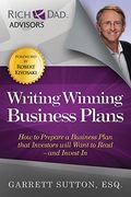 Writing Winning Business Plans: How To Prepare A Business Plan That Investors Will Want To Read And Invest In