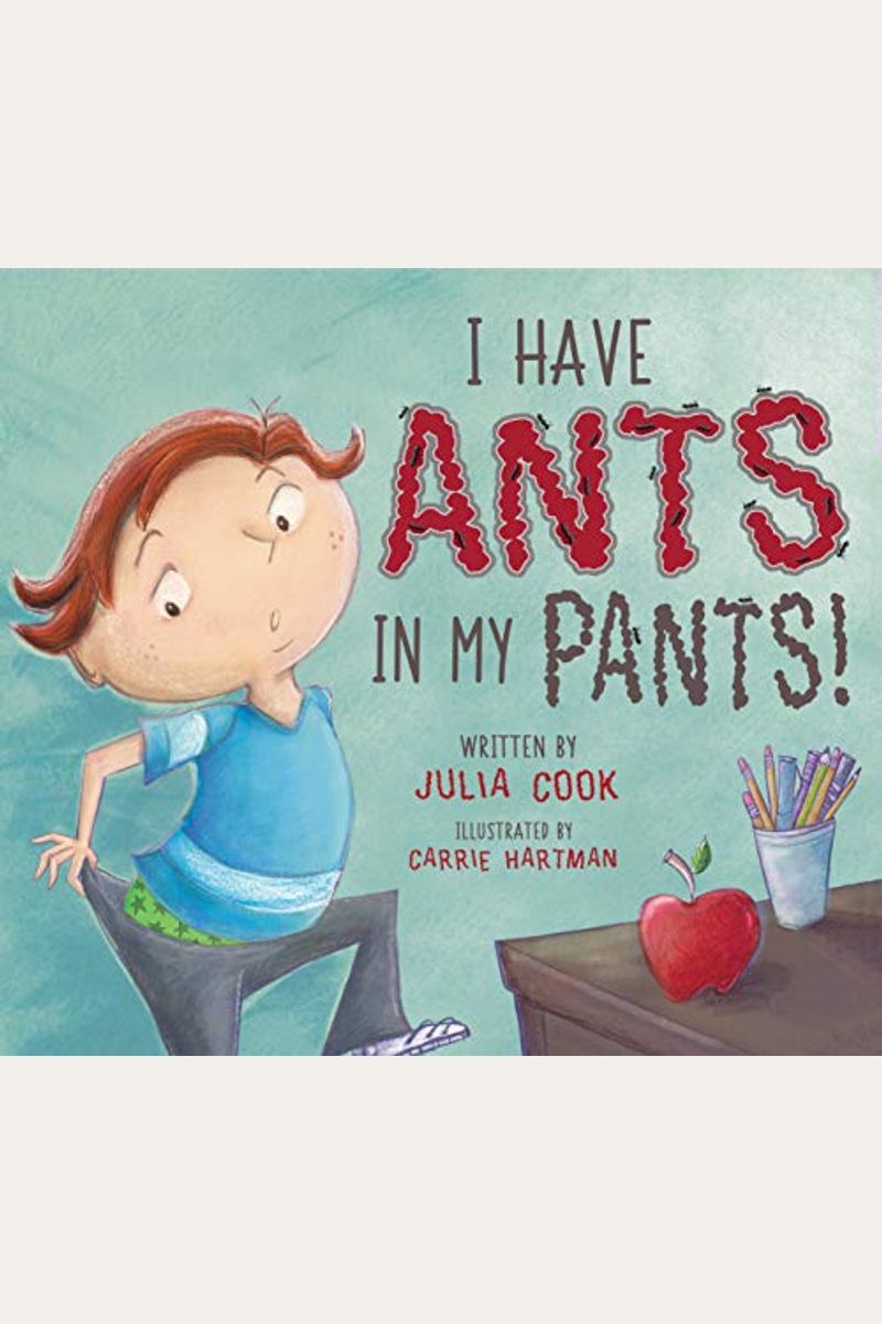 I Have Ants In My Pants