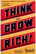 Think And Grow Rich: The Original, An Official Publication Of The Napoleon Hill Foundation