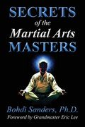 Secrets Of The Martial Arts Masters