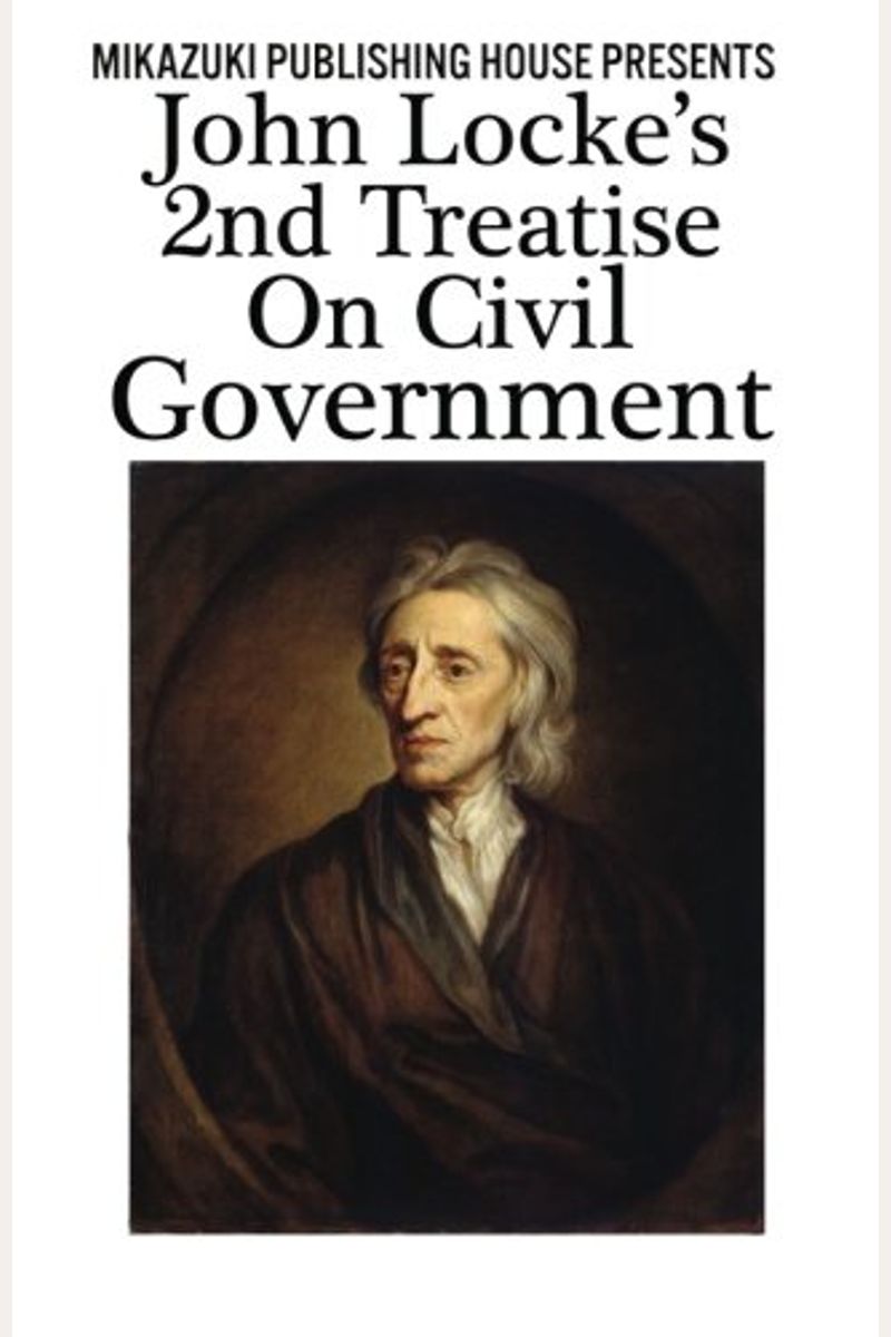 John Locke's 2nd Treatise On Civil Government