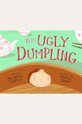 The Ugly Dumpling