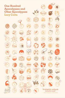 One Hundred Apocalypses And Other Apocalypses One Hundred Apocalypses And Other Apocalypses